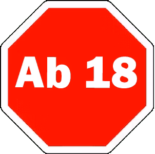 Warnschild "Ab 18" für Altersbeschränkung.